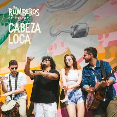 Los Rumberos/Xantos Cabeza Loca