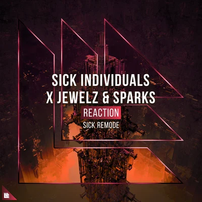 Jewelz &amp; Sparks/Sick Individuals Reaction (SICK Remode)