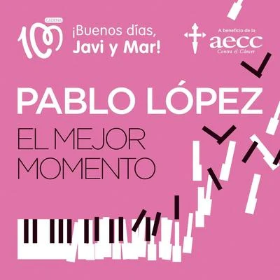 Pablo López El mejor momento (Cedidos los derechos de autor y los fonográficos a la AECC) - Single