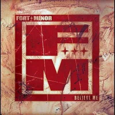 Fort Minor Believe Me