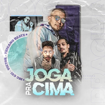 Mc Gui Joga pra cima (feat. Victor e Thicano Beatz)