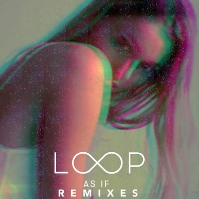 Call Me Loop As If (Remixes)