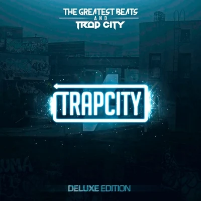 Trap City Trap City (Deluxe Edition)