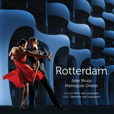 Metropole Orkest/Joke Bruijs Rotterdam