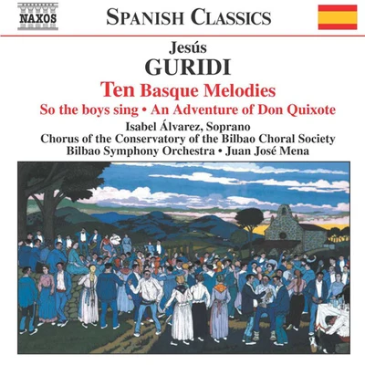 Juan Jose Mena GURIDI: Ten Basque MelodiesAn Adventure of Don Quixote