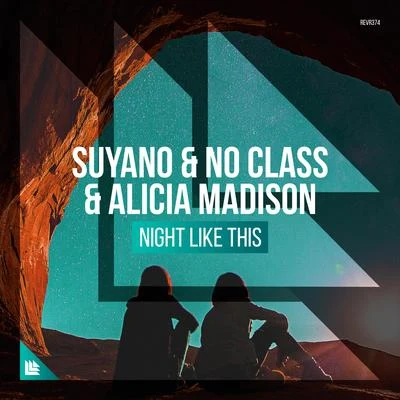 Suyano/No Class/Alicia Madison Night Like This