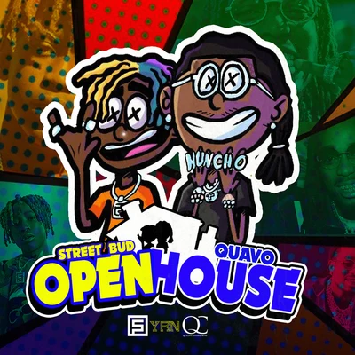 Quavo/Street Bud Open House