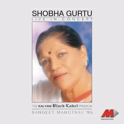 Shobha Gurtu Live in Concert -Shobha Gurtu