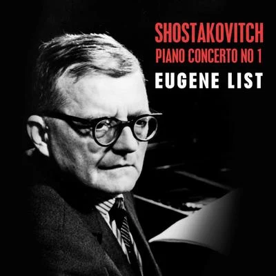 Vienna State Opera Orchestra/Victor Desarzens/Eugene List Shostakovitch: Piano Concerto No. 1