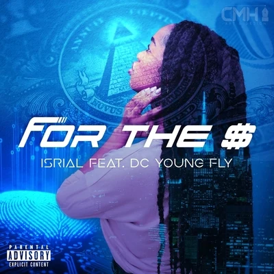 DC Young Fly/Isrial For the $ (feat. DC Young Fly)