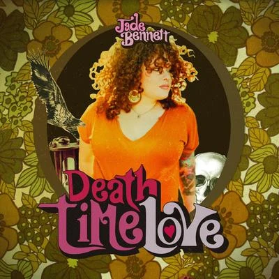 Jade Bennett Death Time Love