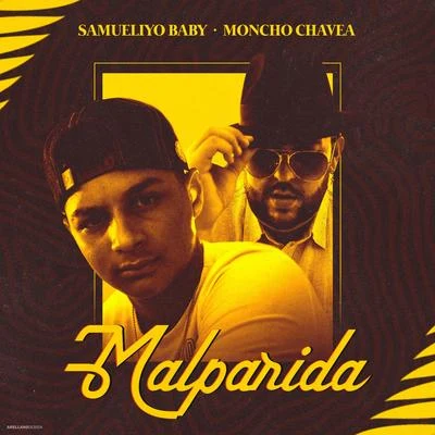 Moncho Chavea/Samueliyo Baby Malparida