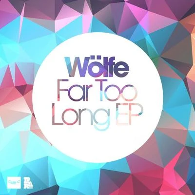 Wolfe Far 2 Long EP