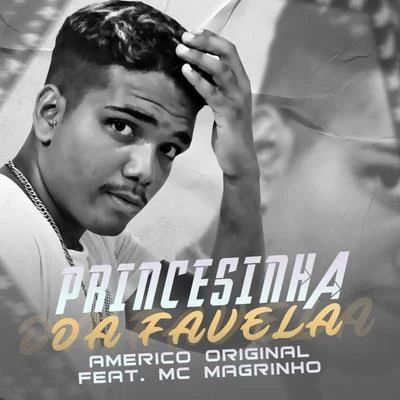 Americo Original Princesinha da Favela