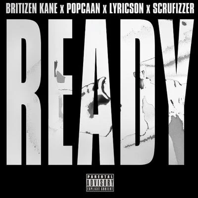 Popcaan/Britizen Kane/Scrufizzer/Lyricson Ready (Reloaded)