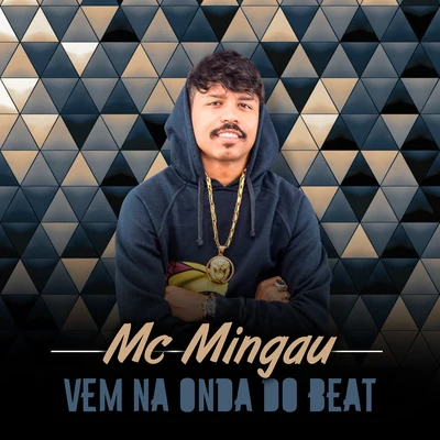 Mc Mingau Vem Na Onda do Beat