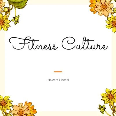 Howard Mitchell Fitness Culture