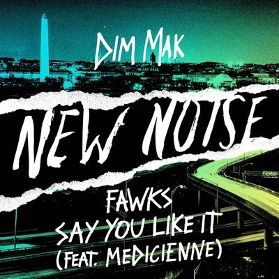 Fawks Say You Like It (feat. Medicienne) (Extended Mix)