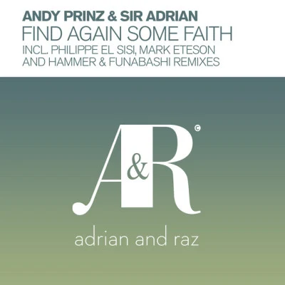 Andy Prinz/Sir Adrian Find Again Some Faith