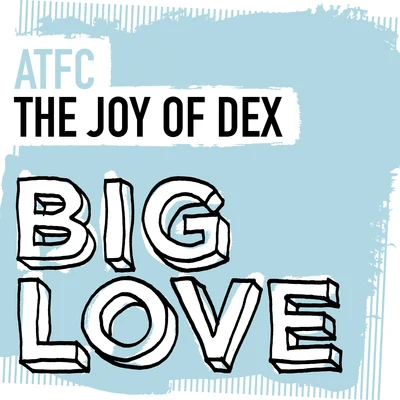 ATFC The Joy Of Dex