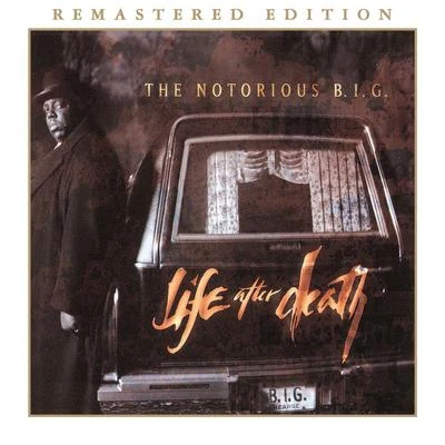 The Notorious B.I.G. Life After Death (2014 Remastered Edition)