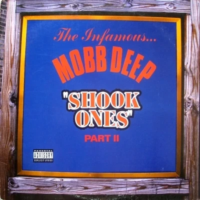 Mobb Deep Shook Ones, Part II