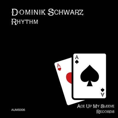 Dominik Schwarz Rhythm