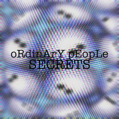 Ordinary People Secrets