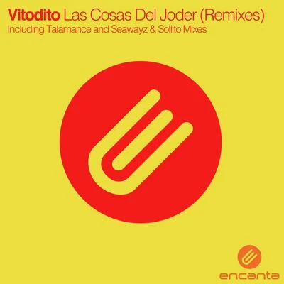 Vitodito Las Cosas Del Joder (Remixes)