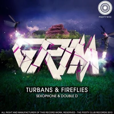 Grim Turbans & Fireflies