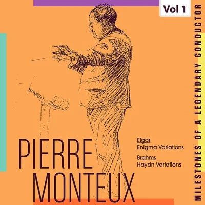 Pierre Monteux Milestones of a Legendy Conductor - Pierre Monteux, Vol. 1