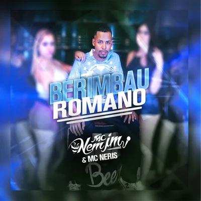 Mc Nem Jm BERIMBAU DO ROMANO