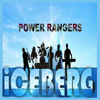 Iceberg Power Rangers