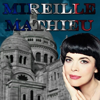 Mireille Mathieu Grands succès