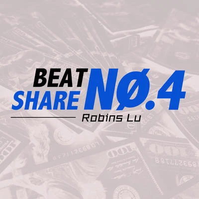 BEAT SHARE/Robins Lu BEAT SHARE NO.4 | Robins Lu