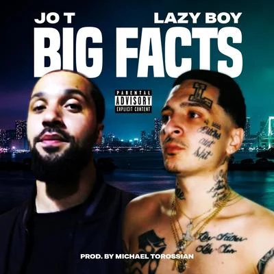 Jo T/Lazy-Boy Big Facts (feat. Lazy-Boy)