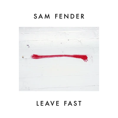 Sam Fender Leave Fast