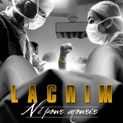 Lacrim Né Pour Mourir