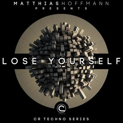 Matthias Hoffmann Lose Yourself