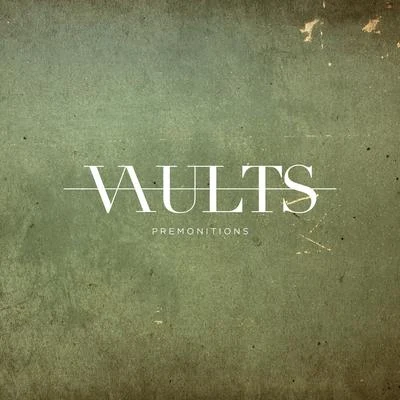 Vaults Premonitions