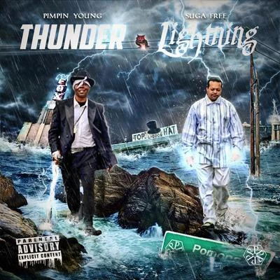 Suga Free/Pimpin Young Thunder & Lightning