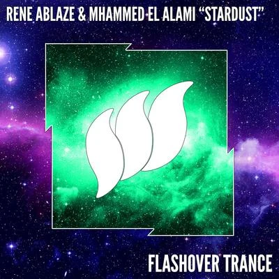 Rene Ablaze/Mhammed El Alami Stardust