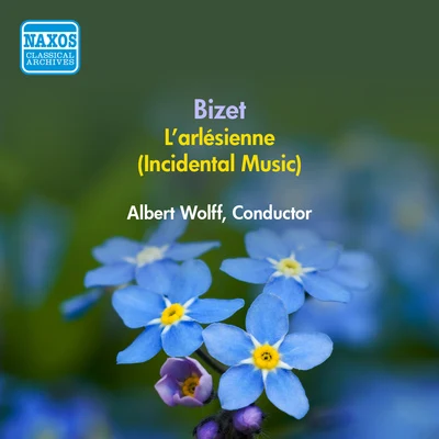 Albert Wolff BIZET, G.: Arlesienne (L') [Incidental Music] (Albert Wolff) (1957)