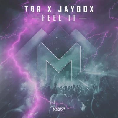 TBR/Jaybox Feel It