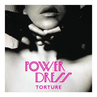 PowerDress Torture