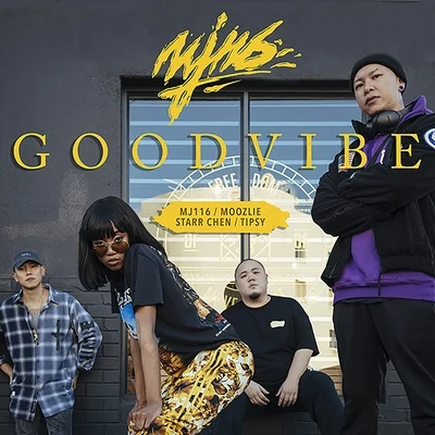 頑童Mj116 GOOD VIBE (Feat. STARR CHEN、MOOZLIE)