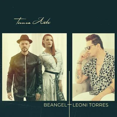 Leoni Torres/Beangel Tienes Arte