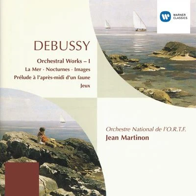 Jean Martinon/Orchestre National de L&#x27;O.R.T.F. Debussy: Orchestral Works I