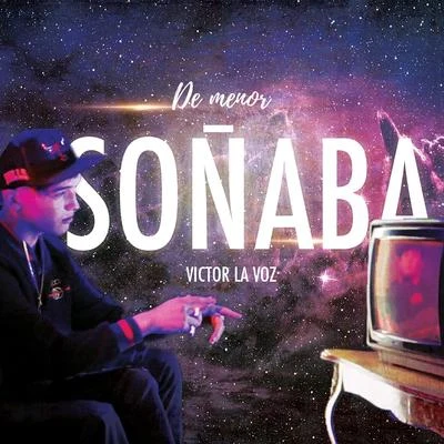 Victor La Voz De Menor Soñaba