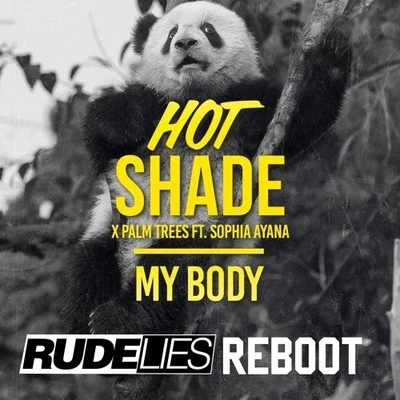 RudeLies My Body (RudeLies ReBoot)